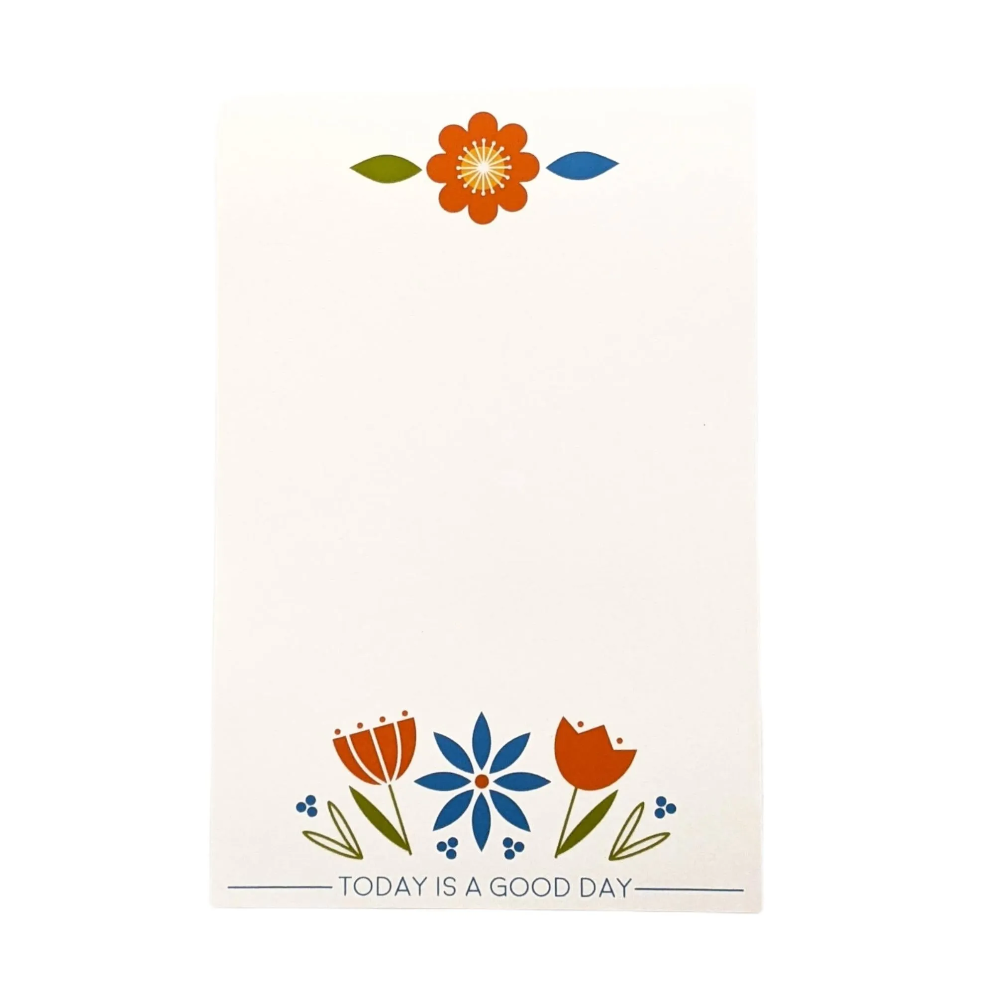 Notepad - 4x6 Today Is A Good Day by Amber Leaders Designs